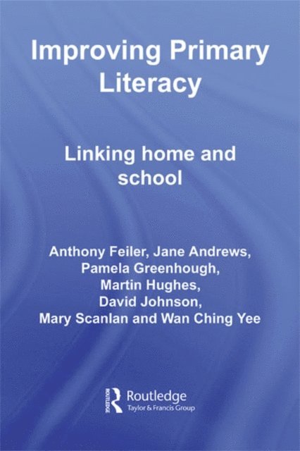 Wan Ching Yee, Mary Scanlan, David Johnson, Martin Hughes, Pamela Greenhough, Jane Andrews, Anthony Feiler - Improving Primary Literacy, E-bok