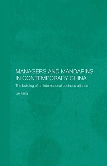 Jie Tang - Managers and Mandarins in Contemporary China, E-bok