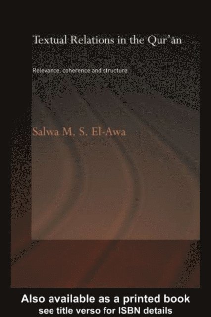 Salwa M. El-Awa - Textual Relations in the Qur'an, E-bok