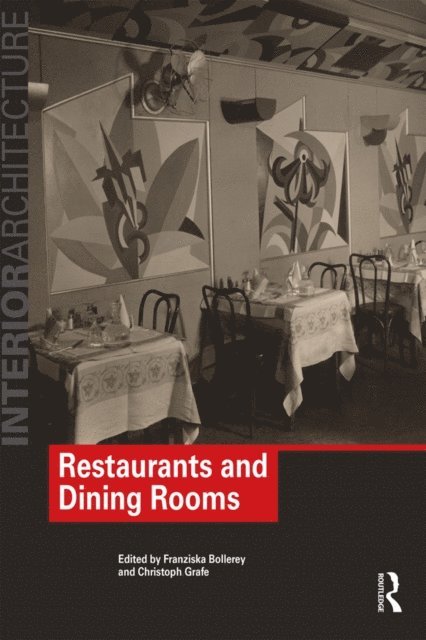 Christoph Grafe, Franziska Bollerey - Restaurants and Dining Rooms, E-bok