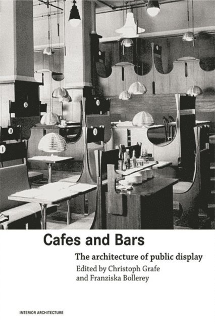 Franziska Bollerey, Christoph Grafe - Cafes and Bars, E-bok