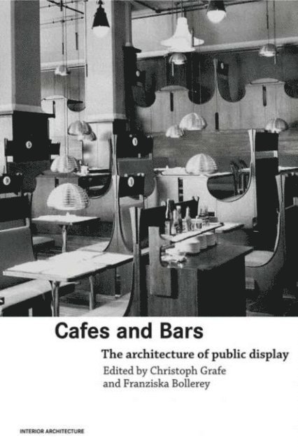 Franziska Bollerey, Christoph Grafe - Cafes and Bars, E-bok