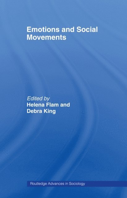 Debra King, Helena Flam - Emotions and Social Movements, E-bok