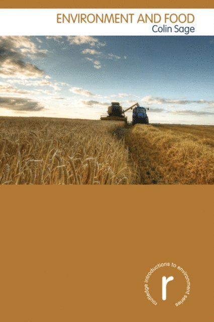 Colin Sage - Environment and Food, E-bok