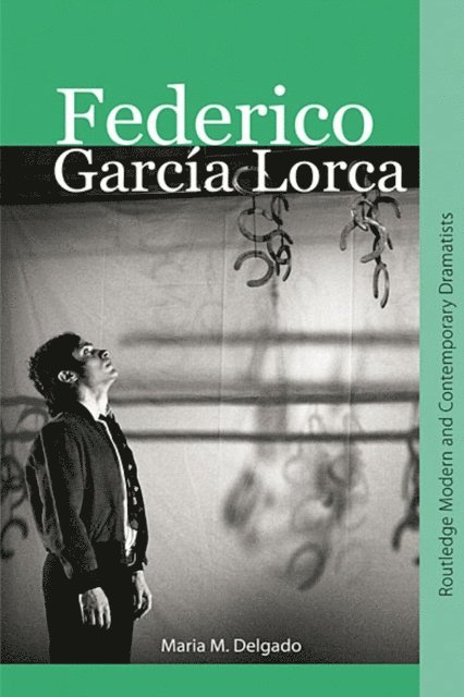 Maria M. Delgado - Federico Garcia Lorca, E-bok
