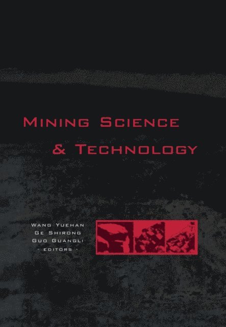 Guangli Guo, Shirong Ge, Yuehan Wang - Mining Science and Technology, E-bok