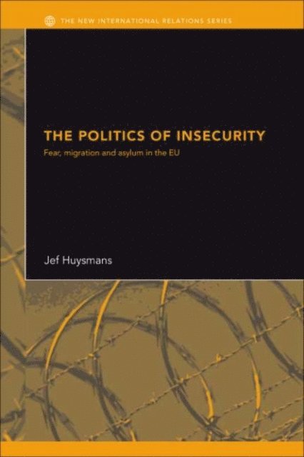 Jef Huysmans - Politics of Insecurity, E-bok
