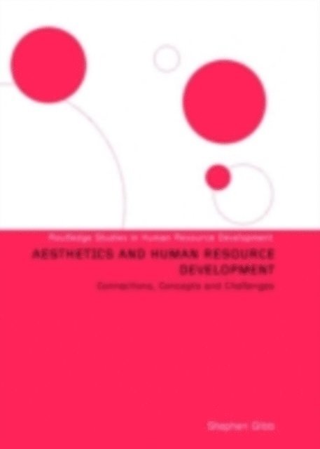 Stephen Gibb - Aesthetics and Human Resource Development, E-bok