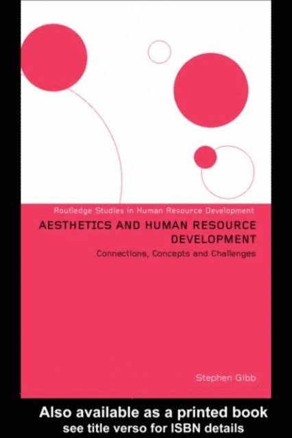 Stephen Gibb - Aesthetics and Human Resource Development, E-bok