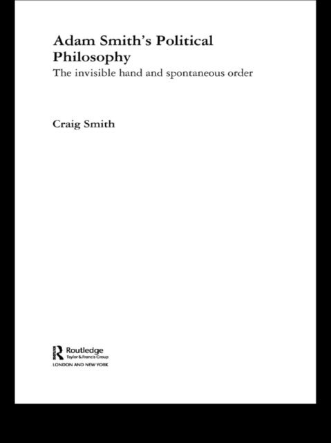 Craig Smith - Adam Smith's Political Philosophy, E-bok