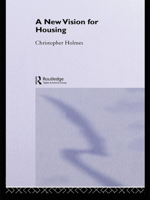 Christopher Holmes - New Vision for Housing, E-bok