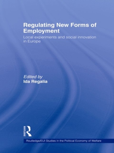 Ida Regalia - Regulating New Forms of Employment, E-bok