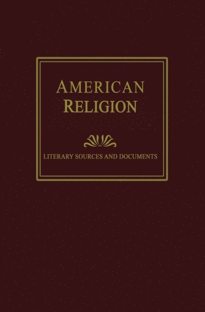 David Turley - American Religion: Literary Sources and Documents, E-bok