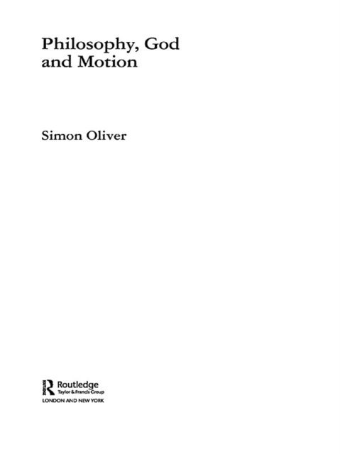 Simon Oliver - Philosophy, God and Motion, E-bok