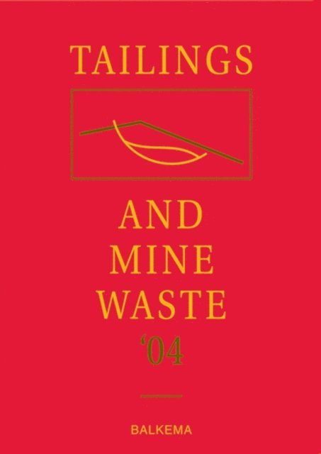 Linda Hinshaw - Tailings and Mine Waste '04, E-bok