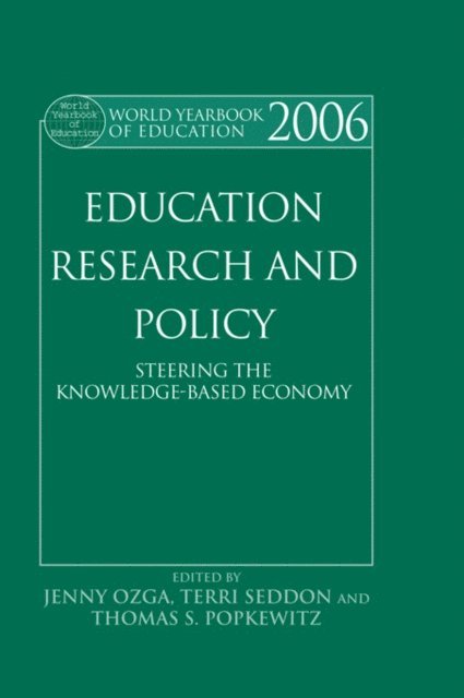 Thomas S. Popkewitz, Terri Seddon, Jenny Ozga - World Yearbook of Education 2006, E-bok