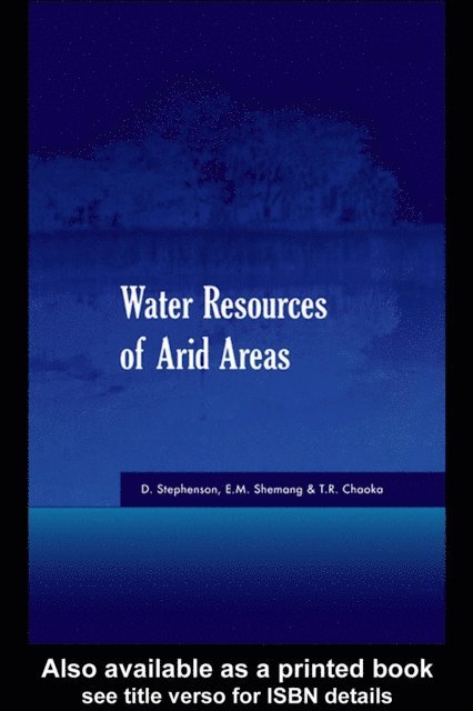 T.R. Chaoka, E.M. Shemang, D. Stephenson - Water Resources of Arid Areas, E-bok