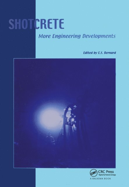 Erik Stefan Bernard - Shotcrete: More Engineering Developments, E-bok
