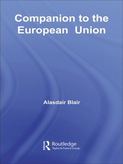 Alasdair Blair - Companion to the European Union, E-bok