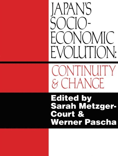 Werner Pascha, Sarah Metzger-Court - Japan's Socio-Economic Evolution, E-bok