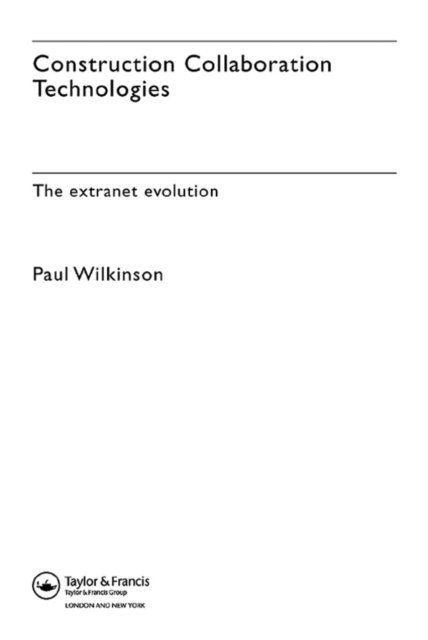 Paul Wilkinson - Construction Collaboration Technologies, E-bok