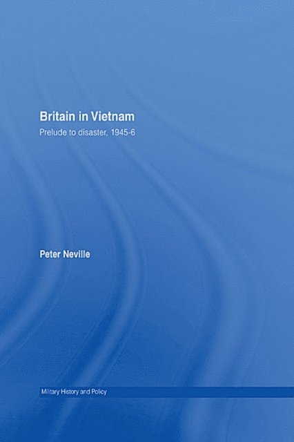 Peter Neville - Britain in Vietnam, E-bok