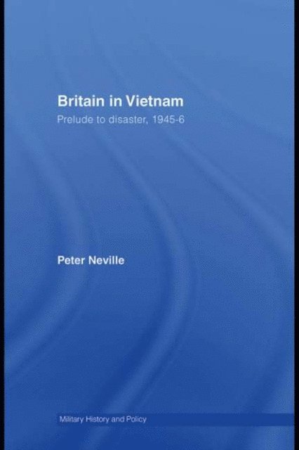 Peter Neville - Britain in Vietnam, E-bok