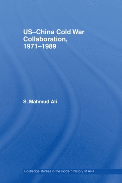 S. Mahmud Ali - US-China Cold War Collaboration, E-bok