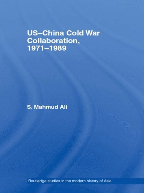 S. Mahmud Ali - US-China Cold War Collaboration, E-bok