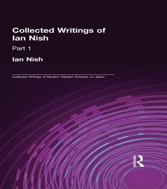 Ian Nish - Ian Nish - Collected Writings, E-bok