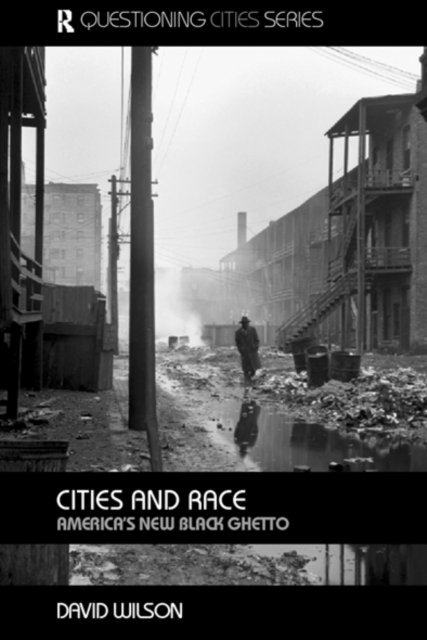 David Wilson - Cities and Race, E-bok
