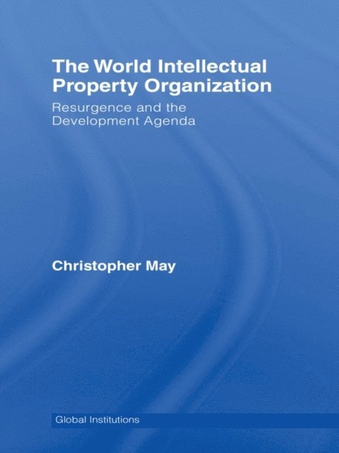 Christopher May - World Intellectual Property Organization (WIPO), E-bok