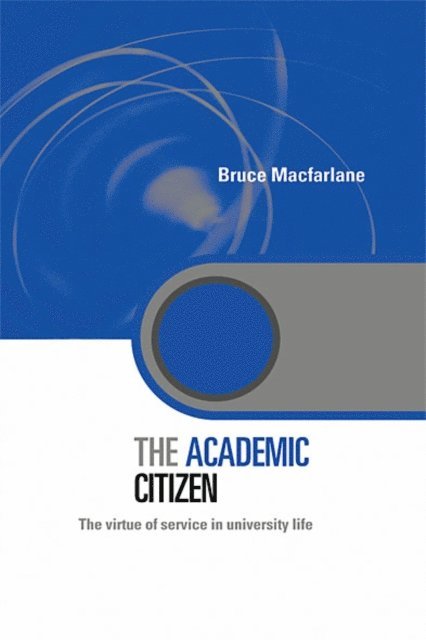 Bruce Macfarlane - Academic Citizen, E-bok