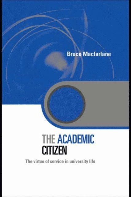 Bruce Macfarlane - Academic Citizen, E-bok