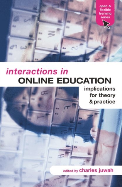 Charles Juwah - Interactions in Online Education, E-bok