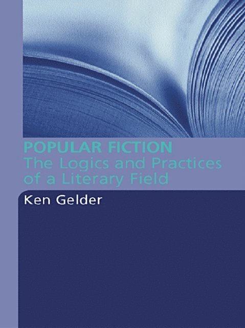 Ken Gelder - Popular Fiction, E-bok