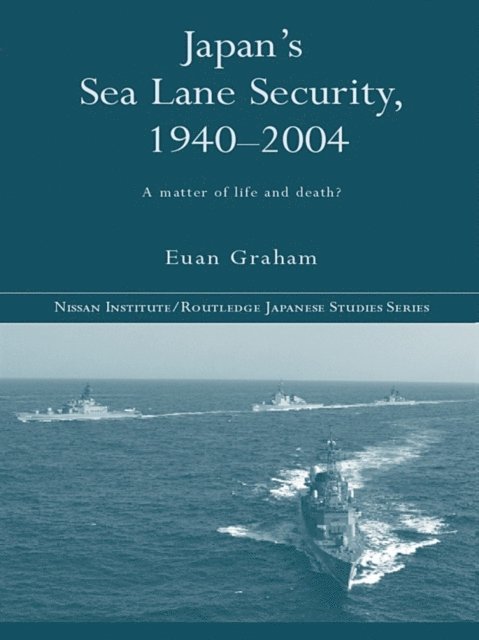 Euan Graham - Japan's Sea Lane Security, E-bok. Tillgänglighet: Lägg i varukorg