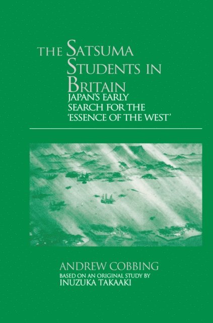 Andrew Cobbing - Satsuma Students in Britain, E-bok