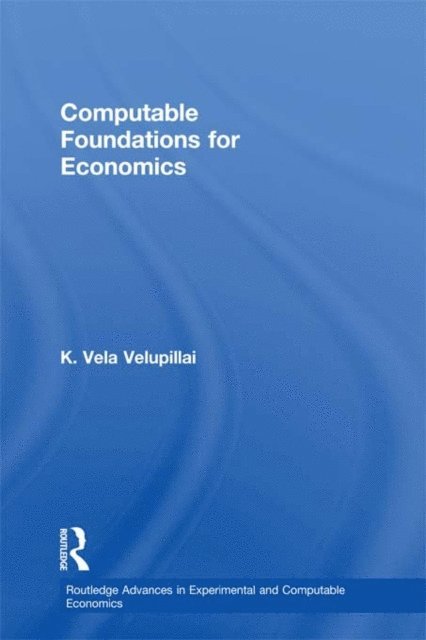 K. Vela Velupillai - Computable Foundations for Economics, E-bok