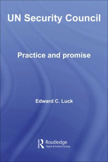 Edward C. Luck - UN Security Council, E-bok