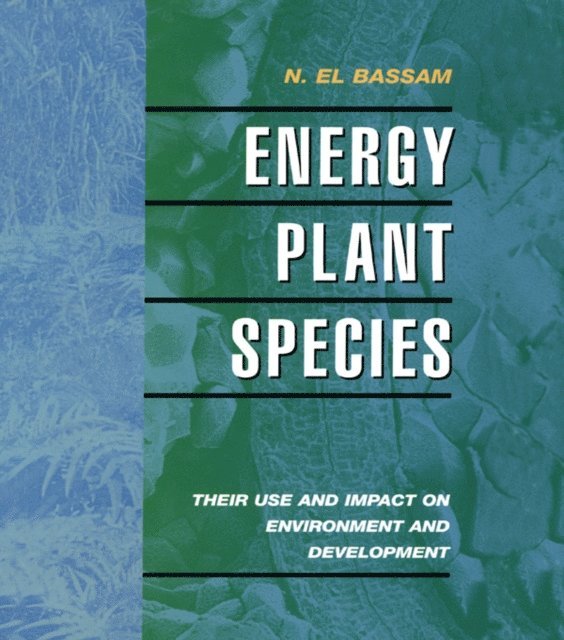 N. EL Bassam - Energy Plant Species, E-bok