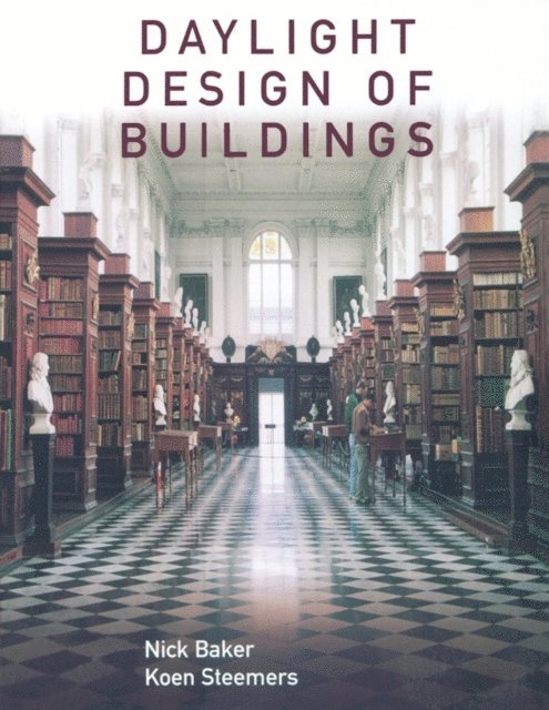 Koen Steemers, Nick Baker - Daylight Design of Buildings, E-bok