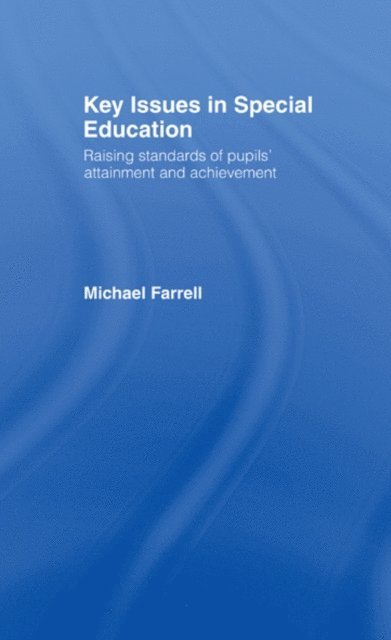 Michael Farrell - Key Issues In Special Education, E-bok
