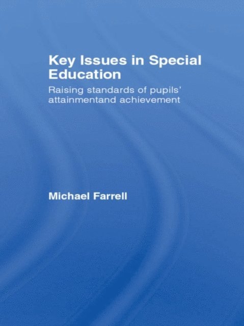 Michael Farrell - Key Issues In Special Education, E-bok