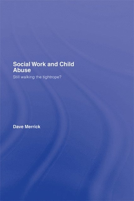 Dave Merrick - Social Work and Child Abuse, E-bok. Tillgänglighet: Lägg i varukorg