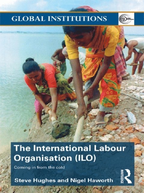 Nigel Haworth, Steve Hughes - International Labour Organization (ILO), E-bok
