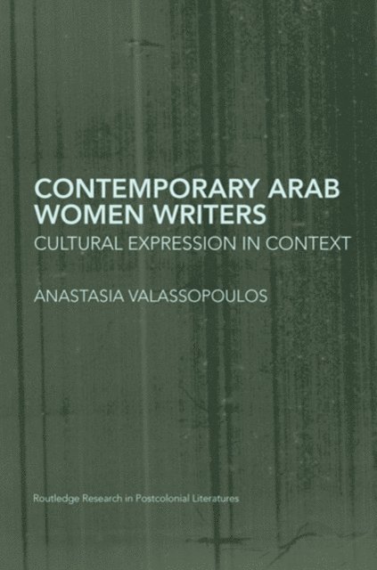 Anastasia Valassopoulos - Contemporary Arab Women Writers, E-bok