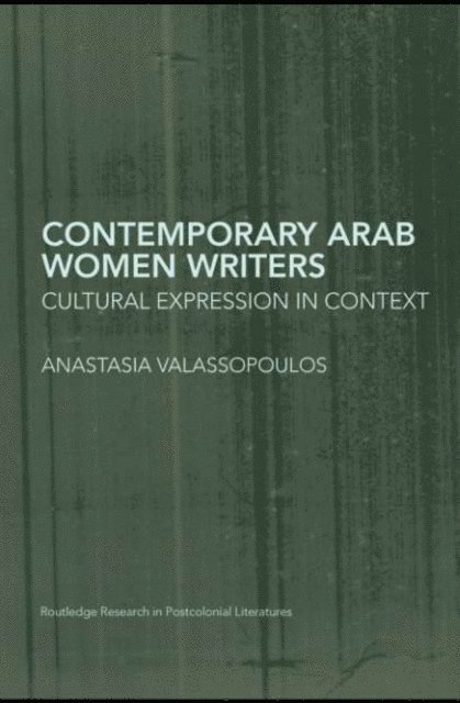 Anastasia Valassopoulos - Contemporary Arab Women Writers, E-bok