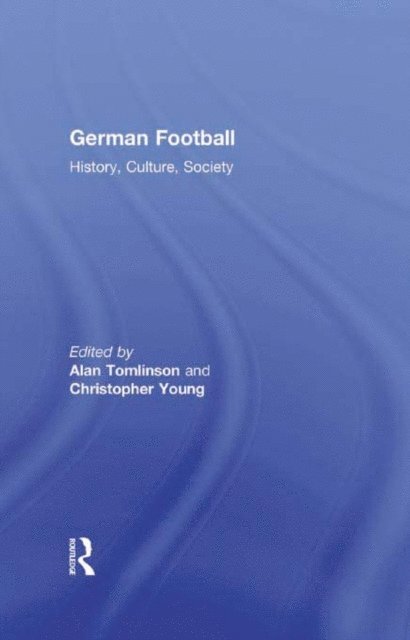 Christopher Young, Alan Tomlinson - German Football, E-bok