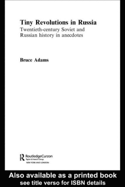 Bruce Adams - Tiny Revolutions in Russia, E-bok